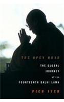 The Open Road: The Global Journey of the Fourteenth Dalai Lama