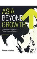 Asia Beyond Growth: Urbanization in the World's Fastest-changing Continent