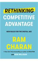 Rethinking Competitive Advantage