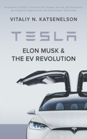 Tesla, Elon Musk, and the EV Revolution