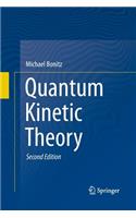 Quantum Kinetic Theory