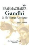 Brahmacharya Gandhi & His Women Associates (Pb)