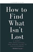 How to Find What Isn't Lost