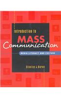 Introduction to Mass Communication: Media Literacy and Culture