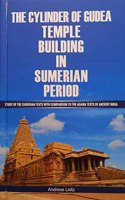 THE CYLINDER OF GUDEA TEMPLE BUILDING IN SUMERIAN PERIOD