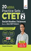 20 MEGA Practice Sets for CTET Paper 2 Social Studies/ Sciences Based on New NEP Pattern