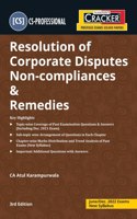 Taxmann's CRACKER for Resolution of Corporate Disputes Non-Compliances & Remedies ? Covering Topic-wise Past Exam Questions & Sub-topic wise Arrangement of Question | CS Professional | June 2022 Exam [Paperback] CA Atul Karampurwala