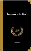 Companion to the Bible ..