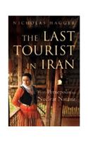 Last Tourist in Iran