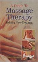 A Guide to Massage Therapy