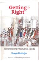 Getting it Right - India's Unfolding Infrastructure Agenda