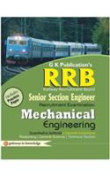 RRB Senior Section Engineer Recruitment Examination - Mechanical Engineering : Includes Practice Paper