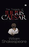 The Tragedy of Julius Caesar