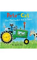 Pete the Cat: Old MacDonald Had a Farm