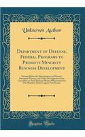 Department of Defense: Federal Programs to Promote Minority Business Development: Hearing Before the Subcommittee on Minority Enterprise, Finance, and Urban Development on the Committee on Small Business House of Representatives One Hundred Third C