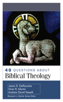 40 Questions about Biblical Theology