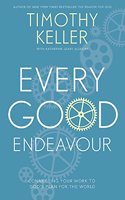 Every Good Endeavour