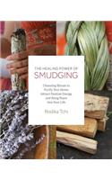 Healing Power of Smudging