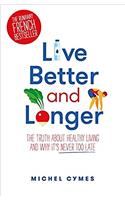 Live Better and Longer