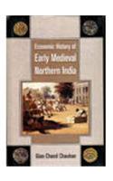 Economic History of Early Medieval Northern India