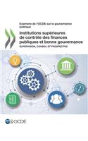 Examens de l'OCDE sur la gouvernance publique Institutions supérieures de contrôle des finances publiques et bonne gouvernance