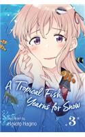 A Tropical Fish Yearns for Snow, Vol. 3