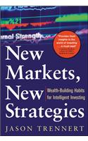 New Markets, New Strategies: Wealth-Building Habits for Intelligent Investing