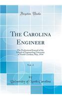 The Carolina Engineer, Vol. 2: The Professional Journal of the School of Engineering University of North Carolina; May, 1934 (Classic Reprint)