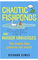 Chaotic Fishponds and Mirror Universes