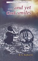 ...and yet God Smiles (First Edition, 2015)