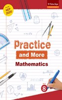 PRACTICE AND MORE BOOK 8 MATHEMATICS (NEP 2020)