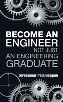 Become an engineer not just an engineering graduate