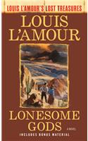 The Lonesome Gods (Louis L'Amour's Lost Treasures)