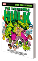 Incredible Hulk Epic Collection: And Nowthe Wolverine