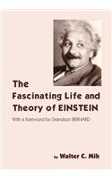 Fascinating Life and Theory of Einstein