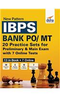 New Pattern IBPS Bank PO/MT 20 Practice Sets for Preliminary & Main Exam with 7 Online Tests