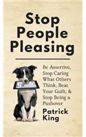 Stop People Pleasing