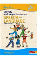 How to Identify and Support Children with Speech and Language Difficulties