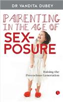 PARENTING IN THE AGE OF SEXPOSURE