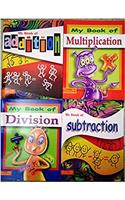 My Book of Addition, Subtraction, Multiplication & Division (Set of 4 Books)