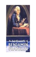 An Autobiography Of Benjamin Franklin