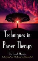 Techniques in Prayer Therapy