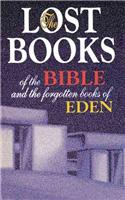 Lost Books of the Bible and the Forgotten Books of Eden