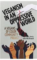 Veganism in an Oppressive World