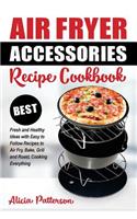 Air Fryer Accessories Recipe Cookbook