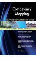 Competency Mapping Complete Self-Assessment Guide