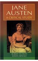 Jane Austen: A Critical Study