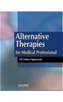 Alternative Therapies for  Medical Professionals