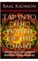 Tap Into The Power Of The Chant