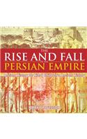 Rise and Fall of the Persian Empire - Ancient History for Kids Children's Ancient History